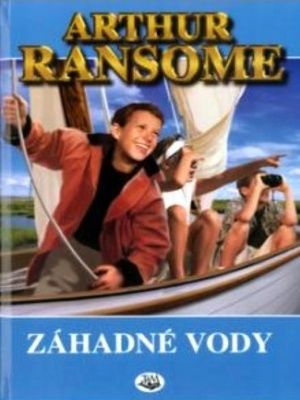 [Swallows and Amazons 08] • Zahadne vody